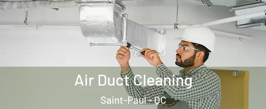  Air Duct Cleaning Saint-Paul - QC