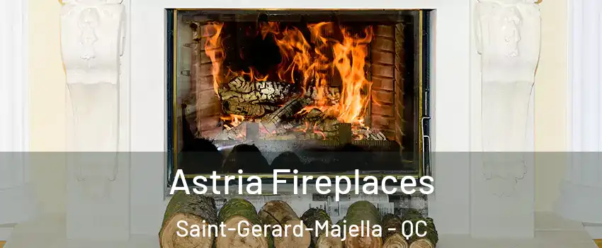  Astria Fireplaces Saint-Gerard-Majella - QC