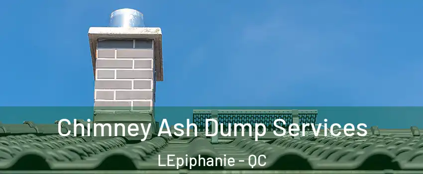  Chimney Ash Dump Services LEpiphanie - QC