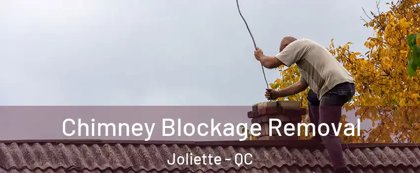  Chimney Blockage Removal Joliette - QC