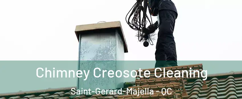  Chimney Creosote Cleaning Saint-Gerard-Majella - QC