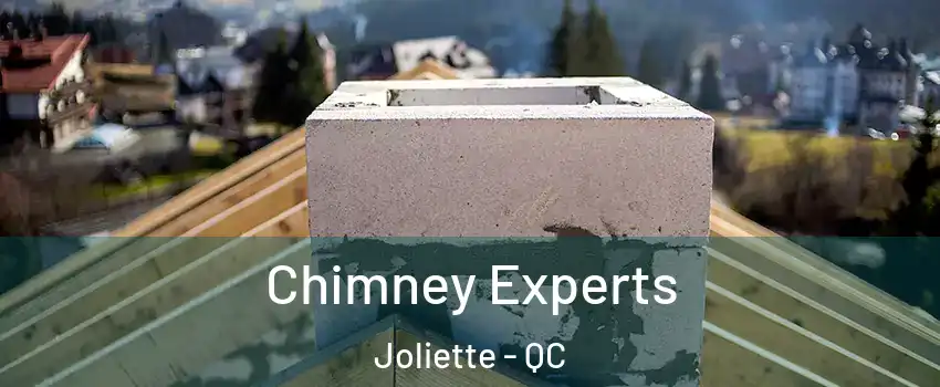 Chimney Experts Joliette - QC