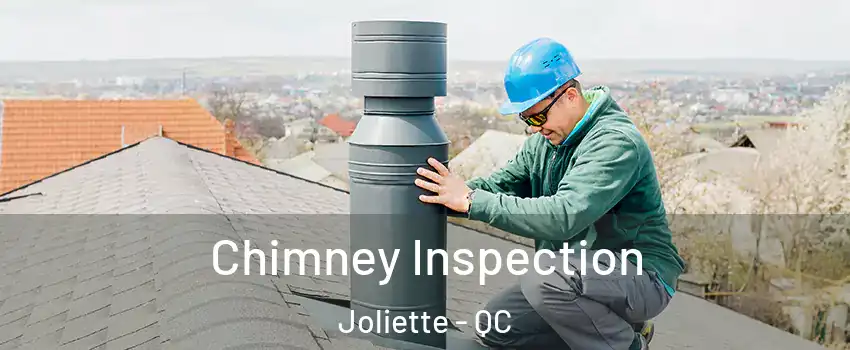  Chimney Inspection Joliette - QC