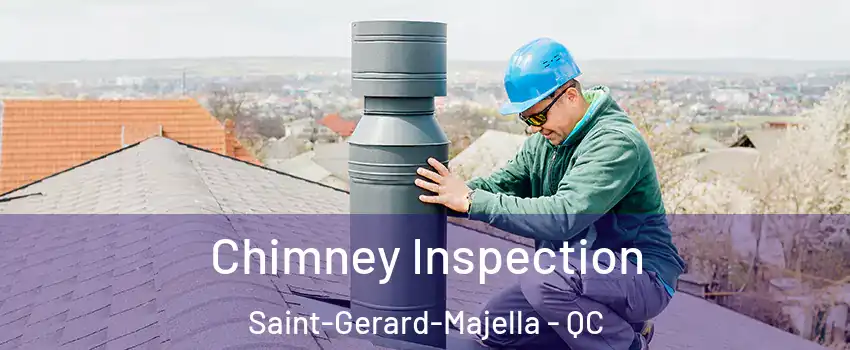  Chimney Inspection Saint-Gerard-Majella - QC