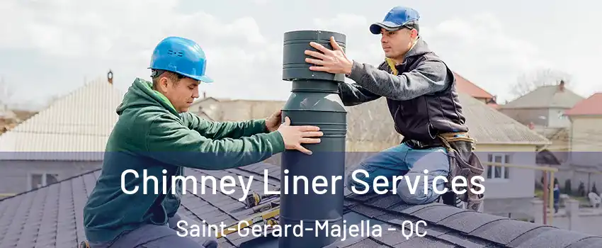  Chimney Liner Services Saint-Gerard-Majella - QC