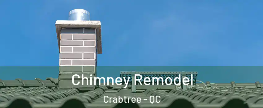  Chimney Remodel Crabtree - QC