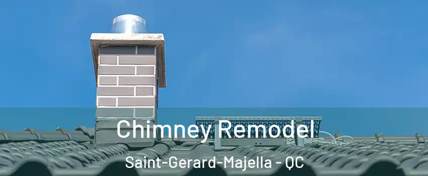  Chimney Remodel Saint-Gerard-Majella - QC
