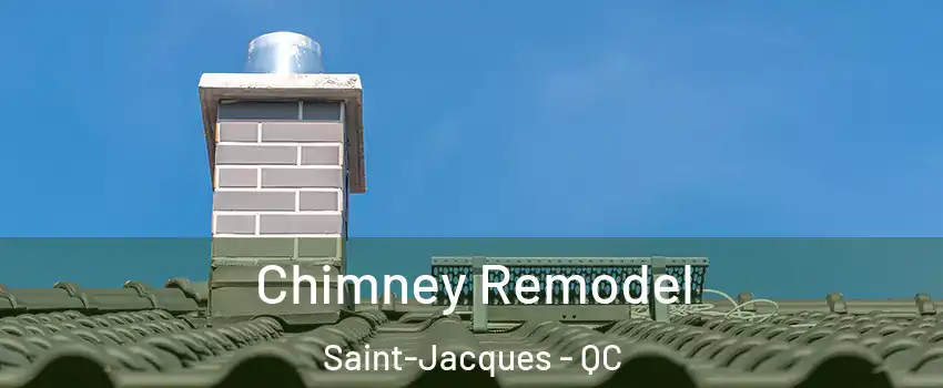  Chimney Remodel Saint-Jacques - QC