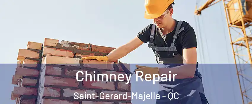 Chimney Repair Saint-Gerard-Majella - QC