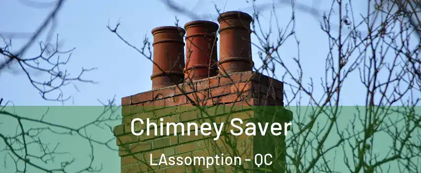  Chimney Saver LAssomption - QC