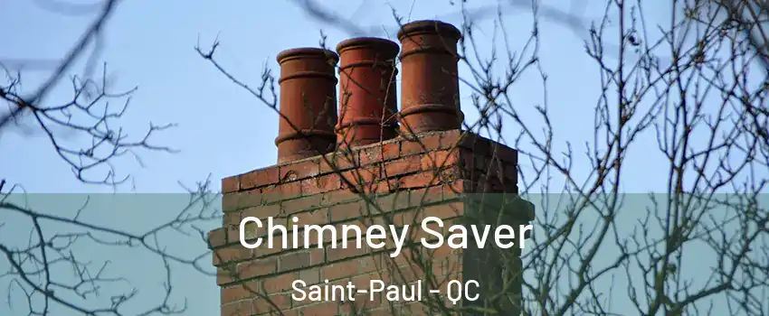  Chimney Saver Saint-Paul - QC