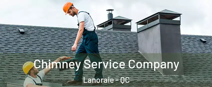  Chimney Service Company Lanoraie - QC