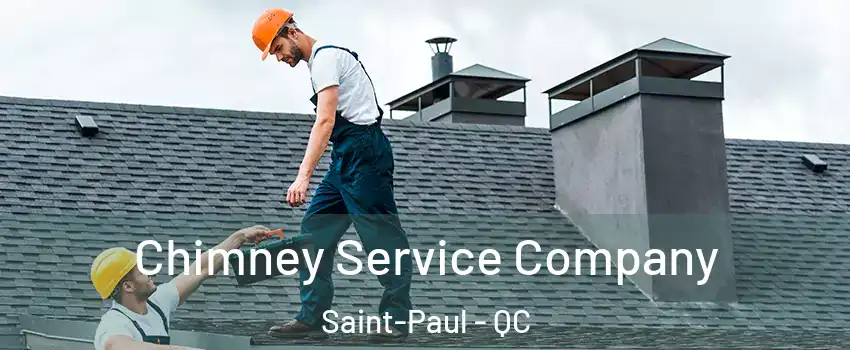  Chimney Service Company Saint-Paul - QC