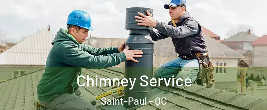  Chimney Service Saint-Paul - QC