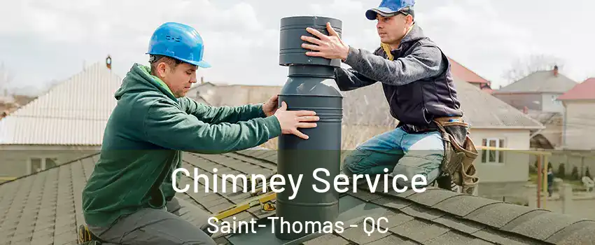  Chimney Service Saint-Thomas - QC