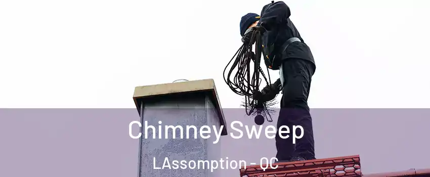  Chimney Sweep LAssomption - QC