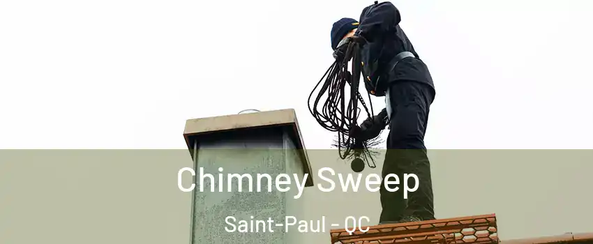  Chimney Sweep Saint-Paul - QC