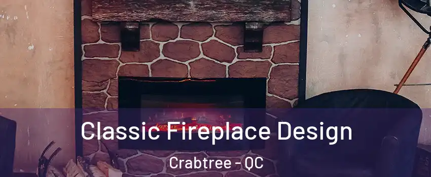  Classic Fireplace Design Crabtree - QC