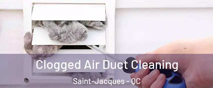  Clogged Air Duct Cleaning Saint-Jacques - QC