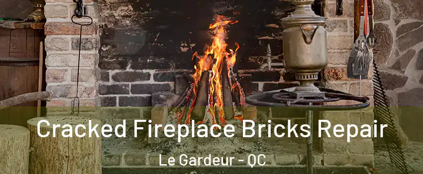  Cracked Fireplace Bricks Repair Le Gardeur - QC