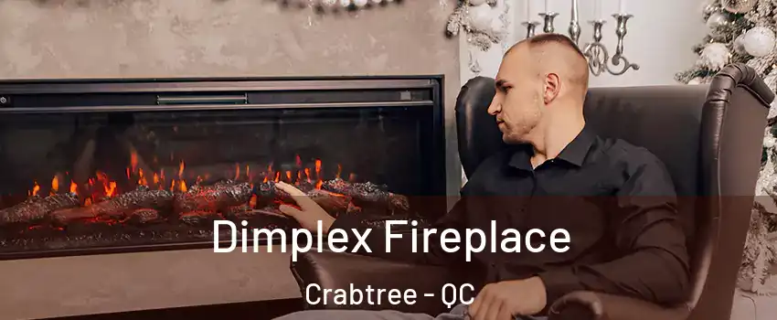  Dimplex Fireplace Crabtree - QC