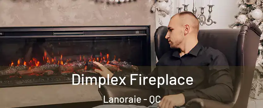 Dimplex Fireplace Lanoraie - QC