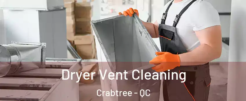  Dryer Vent Cleaning Crabtree - QC