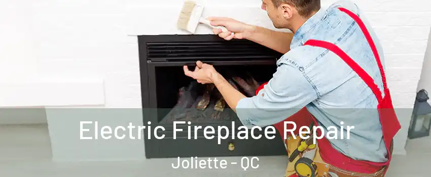  Electric Fireplace Repair Joliette - QC