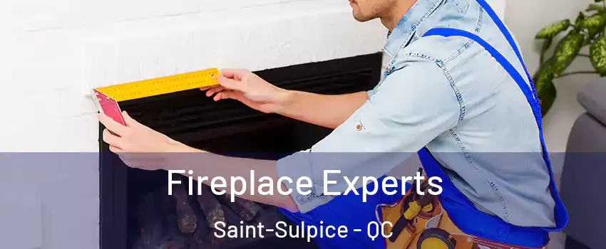 Fireplace Experts Saint-Sulpice - QC