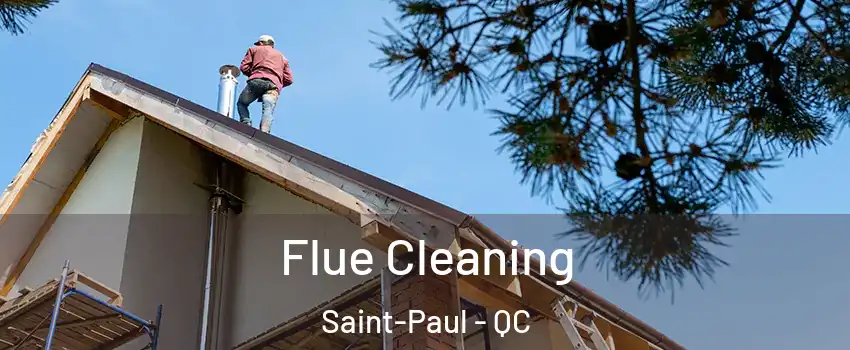  Flue Cleaning Saint-Paul - QC
