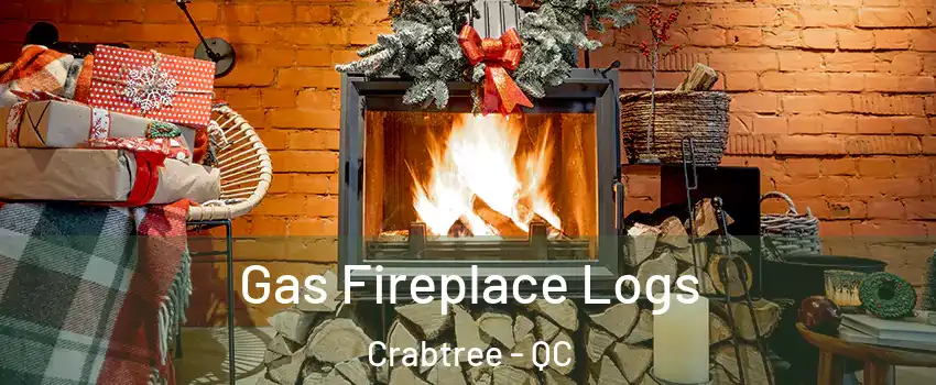  Gas Fireplace Logs Crabtree - QC