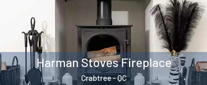  Harman Stoves Fireplace Crabtree - QC