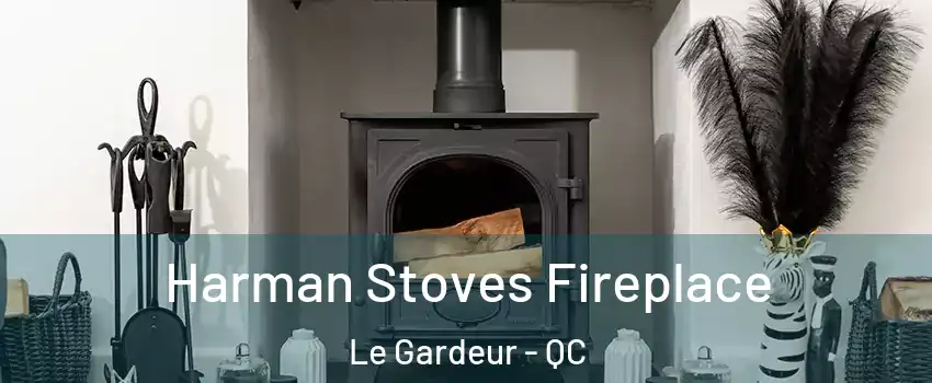  Harman Stoves Fireplace Le Gardeur - QC