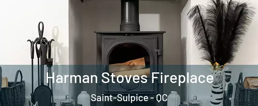  Harman Stoves Fireplace Saint-Sulpice - QC