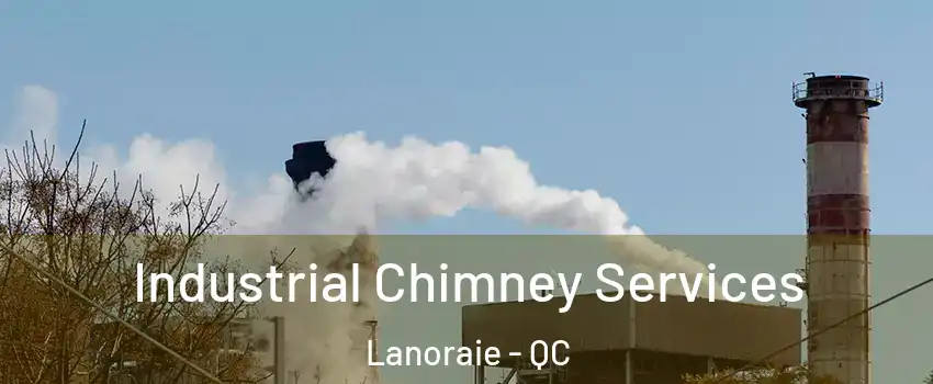  Industrial Chimney Services Lanoraie - QC