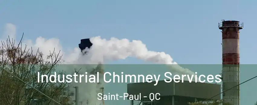  Industrial Chimney Services Saint-Paul - QC