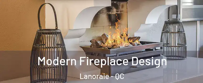  Modern Fireplace Design Lanoraie - QC