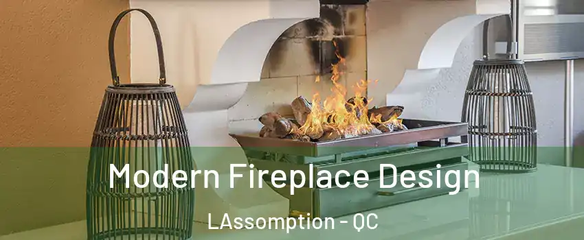  Modern Fireplace Design LAssomption - QC