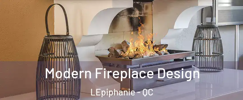  Modern Fireplace Design LEpiphanie - QC