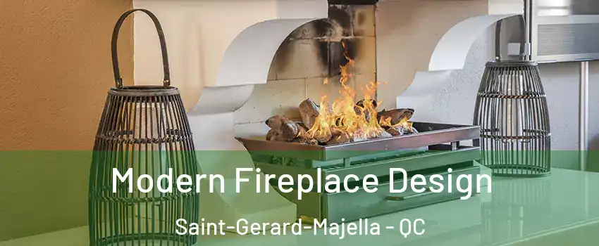  Modern Fireplace Design Saint-Gerard-Majella - QC