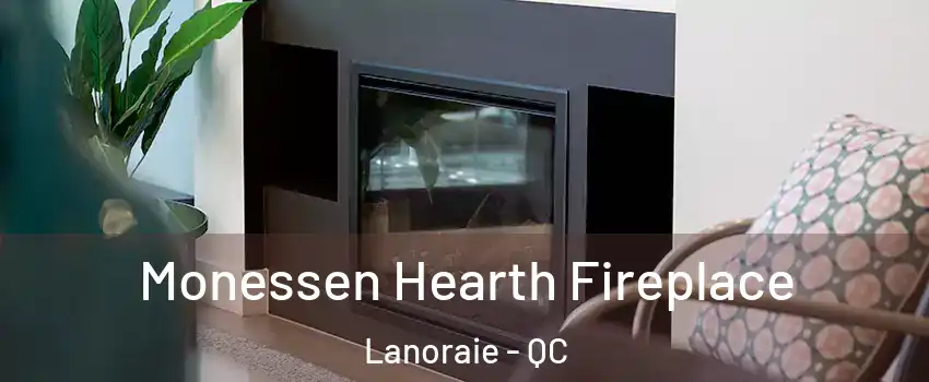  Monessen Hearth Fireplace Lanoraie - QC