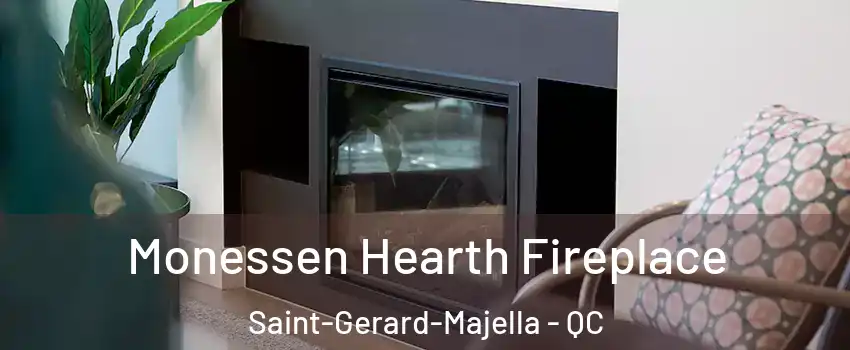  Monessen Hearth Fireplace Saint-Gerard-Majella - QC