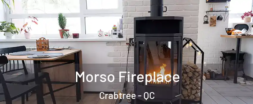  Morso Fireplace Crabtree - QC