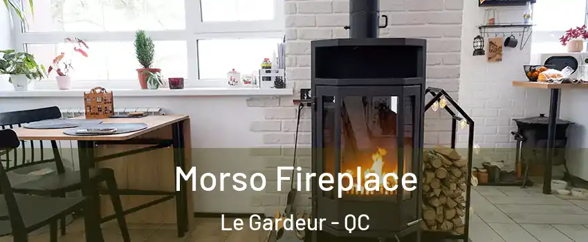  Morso Fireplace Le Gardeur - QC