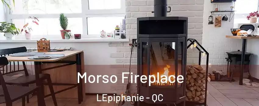  Morso Fireplace LEpiphanie - QC
