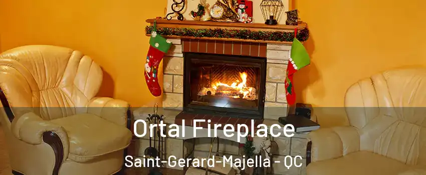 Ortal Fireplace Saint-Gerard-Majella - QC