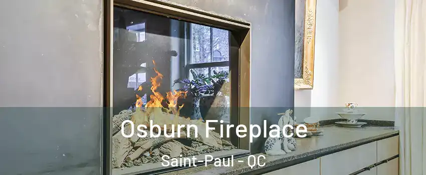  Osburn Fireplace Saint-Paul - QC