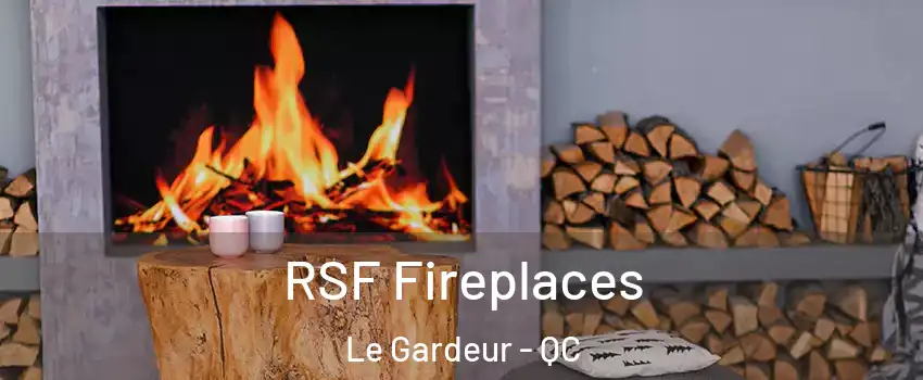  RSF Fireplaces Le Gardeur - QC