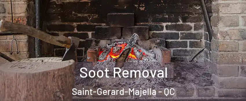  Soot Removal Saint-Gerard-Majella - QC