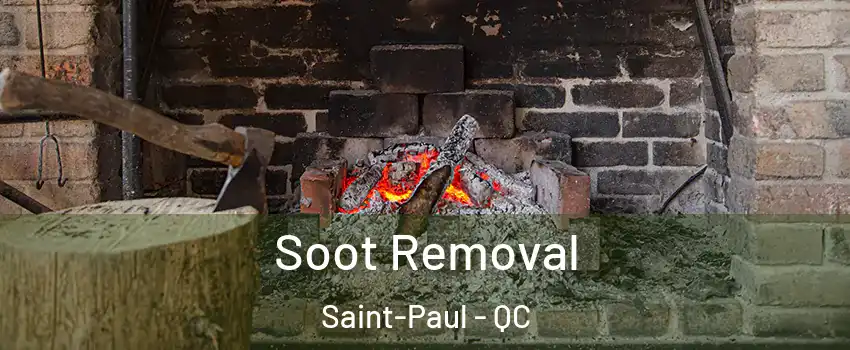  Soot Removal Saint-Paul - QC